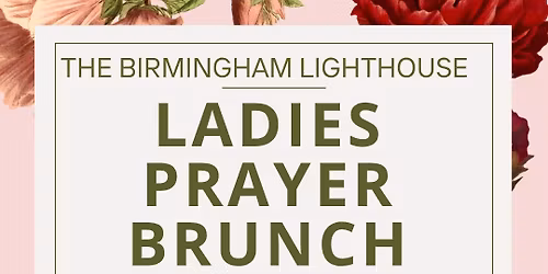 The Birmingham Lighthouse Church Prayer Brunch