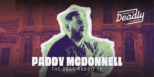 That's Deadly Comedy Austin - Paddy McDonnell