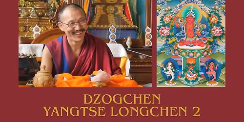 DZOGCHEN YANGTSE LONGCHEN 2