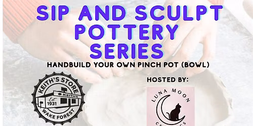 Sip and Sculpt Class at Keith's Store