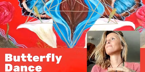 Butterfly Dance w\/ Magdalena Nel Bliss (women only)