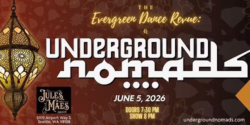 The Evergreen Dance Revue + Underground Nomads in Seattle!