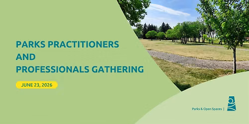 Parks Practitioners and Professionals Gathering