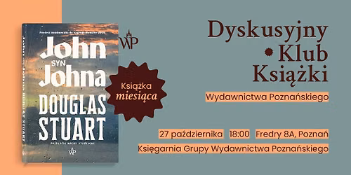 Dyskusyjny Klub Wyd. Pozna\u0144skiego | \u201eJohn, syn Johna\u201d, Douglas Stuart