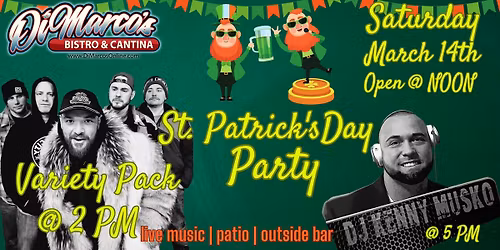 \ud83c\udf40\ud83c\udf7bSt. Patrick's Party with Variety Pack & DJ Musko\ud83c\udf7b\ud83c\udf40