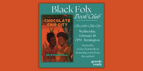 Black Folx Book Club: "Chocolate Chip City" by Be Steadwell WITH AUTHOR!