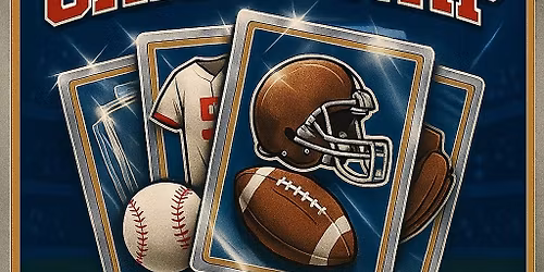 \u26be Baseball & Football Card Swap Night \ud83c\udfc8