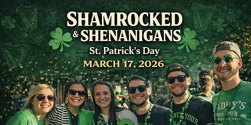 SHAMROCKED & SHENANIGANS St. Patrick\u2019s Day