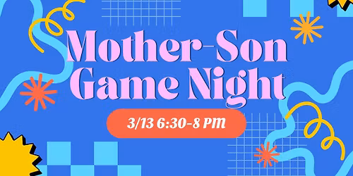 Mother-Son Game Night
