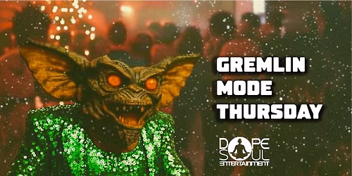 Gremlin Mode Thursday Event 2