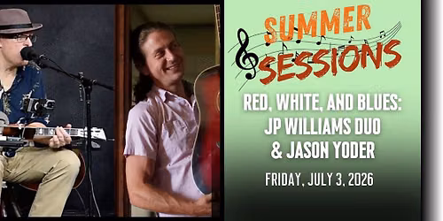 RED, WHITE, & BLUES: JP Williams Duo and Jason Yoder