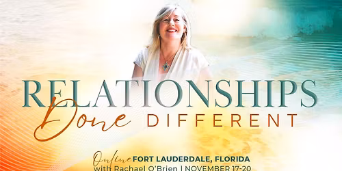 Relationships Done Different - Fort Lauderdale, Florida & Online