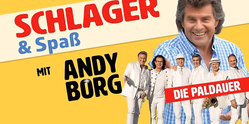 Schlager & Spa\u00df mit Andy Borg - Starg\u00e4ste: Die Paldauer