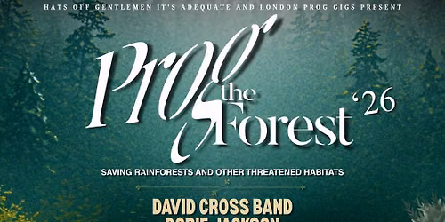 PROG the FOREST\u201926 - the all-day charity prog festival in London
