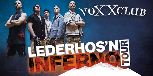 Die Sommerfestspiele 2026 pr\u00e4sentieren: voXXclub - Lederhos\u2019n Inferno Tour 2026