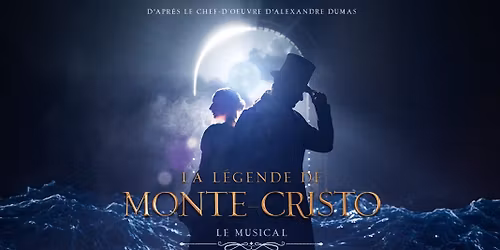 LA L\u00c9GENDE DE MONTE-CRISTO \u2022 NARBONNE ARENA \u2022 18 AVRIL 2026