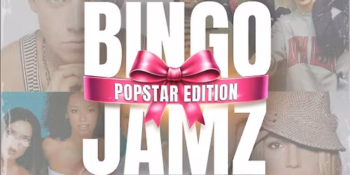 Bingo Jamz Birmingham: Popstar Edition 24th April