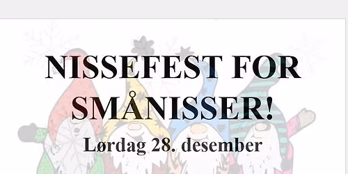 Nissefest for sm\u00e5nisser!