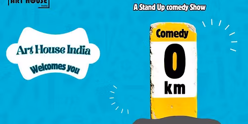 0 KM - A Stand Up Comedy Show