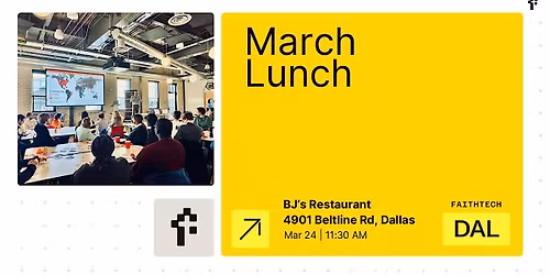 FaithTech Dallas March Lunch