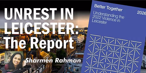 UNREST IN LEICESTER - the report