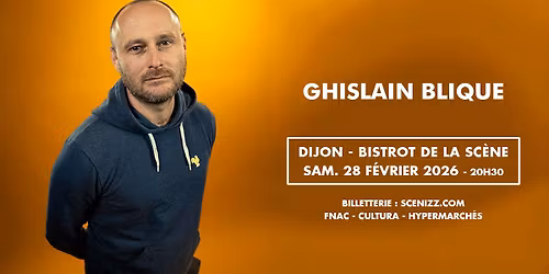 Ghislain Blique \u2022 Bistrot de la Sc\u00e8ne, Dijon