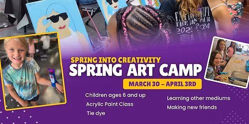 Spring Into Creativity Art Camp