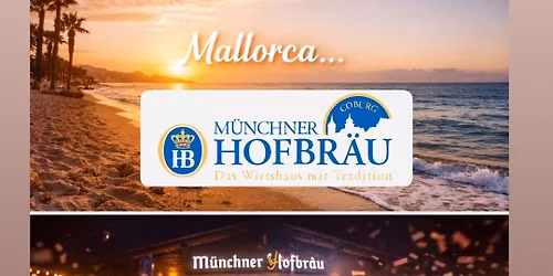 Mallorca Opening im M\u00fcnchner Hofbr\u00e4u Coburg 
