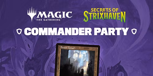 MTG Secrets of Strixhaven Commander Party - Portsmouth