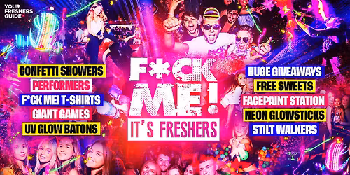 F*CK ME It's Freshers - Derby Freshers 2026