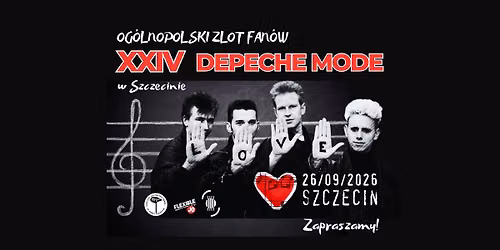 XXIV OG\u00d3LNOPOLSKI ZLOT FAN\u00d3W DEPECHE MODE W SZCZECINIE