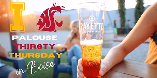 Palouse Thirsty Thursday with Cougs and Vandals
