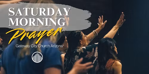 Saturday Morning Prayer