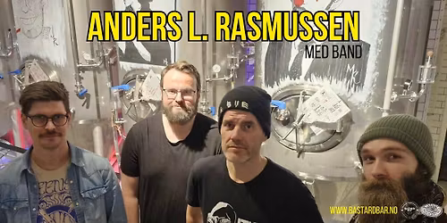 ANDERS L. RASMUSSEN med band \/ Supp: CHRIS CORT \/\/ Bastard Bar