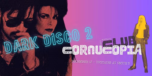 Club Cornucopia Dark Disco 2