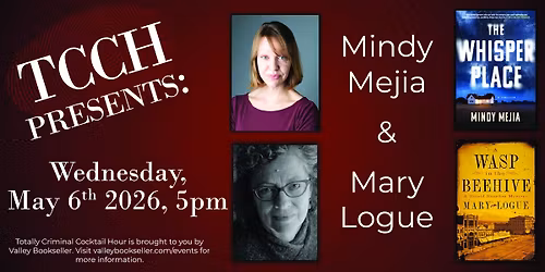 Totally Criminal Cocktail Hour featuring Mindy Mejia & Mary Logue