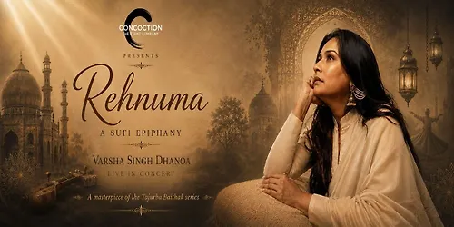 Rehnuma - A Sufi Epiphany