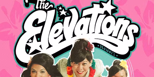 Hawaii Soul Revue, The Elevations,  feat Ginai & Isaac Aragon