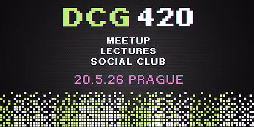 DCG420 MeetUp, Lectures, BlitzTalks, Social club, CSE 2026\/III, Prague