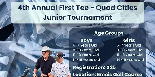 4th Annual First Tee - Quad Cities Junior Golf Tournament