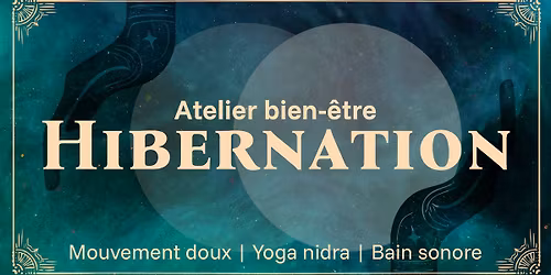 Hibernation - Atelier bien-\u00eatre