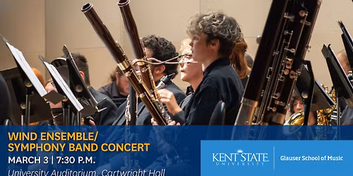 Kent State School of Music Wind Ensemble\/Symphony Band Concert