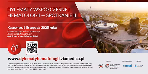 Dylematy wsp\u00f3\u0142czesnej hematologii