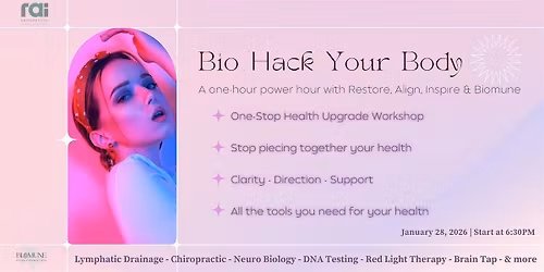 Biohack Your Body:A One-Hour Power Hour with Restore Align Inspire+Biomune