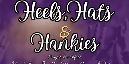 Hats, Heels and Hankies Prayer Service