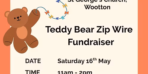 Teddy Bear Zip Wire (Fundraiser)
