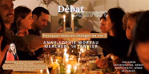 D\u00e9bat couvert, pourquoi veut-on changer de vie ?