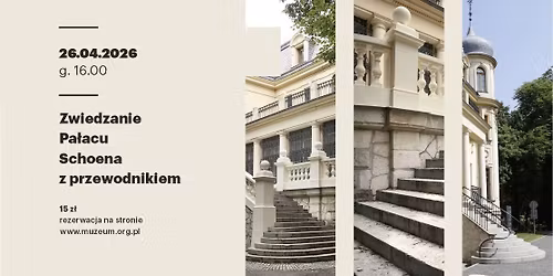 Zwiedzanie Pa\u0142acu Ernsta Schoena z przewodnikiem