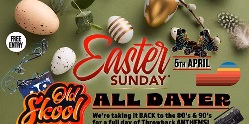 EASTER SUNDAY OLD SKOOL ALL DAYER At The Mill Dam
