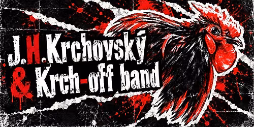 J.H.Krchovsk\u00fd & Krch-off band | U Kohouta | Hradec Kr\u00e1lov\u00e9